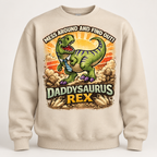 Daddysaurus Rex Hoodie, T-Shirt or Crewneck Sweatshirt | Funny Dinosaur Dad Print