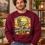 Daddysaurus Rex Hoodie, T-Shirt or Crewneck Sweatshirt | Funny Dinosaur Dad Print