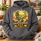 Daddysaurus Rex Hoodie, T-Shirt or Crewneck Sweatshirt | Funny Dinosaur Dad Print